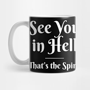 See You In Hell (Branded) Mug